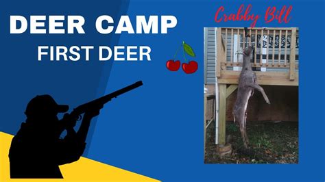 Deer Camp First Deer Youtube