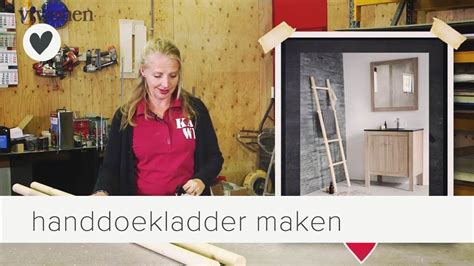 Handdoekladder Maken Vtwonen Doe Het Zelf Youtube