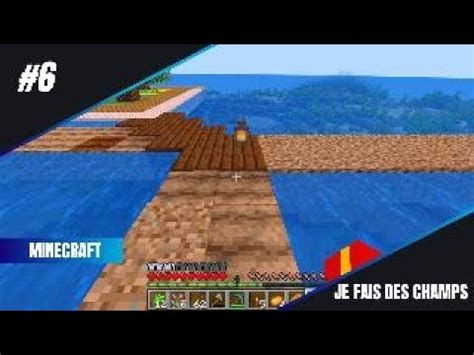 100 JOURS SUR UN RADEAU 6 JE FAIS DES CHAMPS SUR MINECRAFT MAAKY