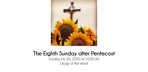 The Eighth Sunday After Pentecost St James Episcopal Church Mt Airy Md