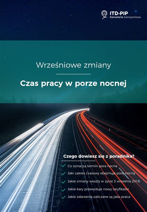 Kierowca Zawodowy W Trasie Praca W Godzinach Nocnych PORADNIK