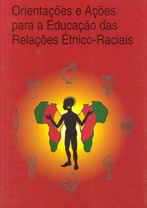 Orienta Es E A Es Para A Educa O Das Rela Es Tnico Raciais By