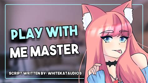 Your Neko Girl Wants Your Attention Neko Girl X Listener [asmr