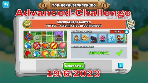 BTD6 Top Herausforderung 19 06 2023 Bloonstd6 Advanced Challenge