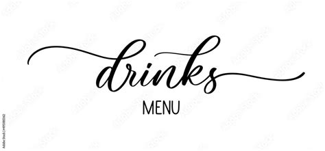 Drinks menu. Lettering inscription For menu design, wine list for restaurant, cafe, bar, lounge ...