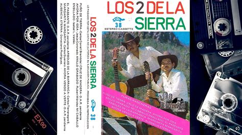 Los Dos De La Sierra Puras Rancheras Album Completo YouTube