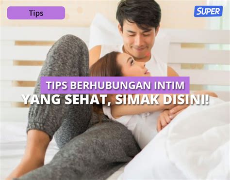 6 Tips Hubungan Intim Yang Sehat And Menggairahkan Untuk Pasangan