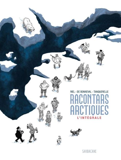 Racontars Arctiques Int Grale