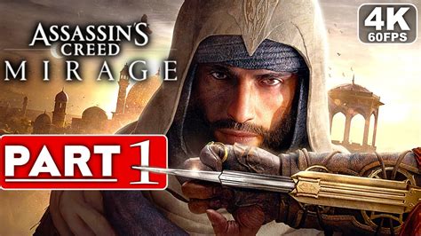 Assassins Creed Mirage Gameplay Walkthrough Part 1 4k 60fps Pc Ultra