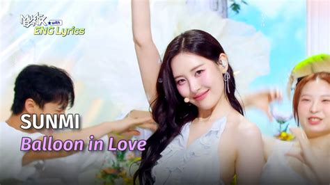 Sunmi Balloon In Love Lyrics Kbs World Tv Youtube