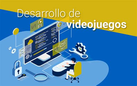 Desarrollo De Videojuegos Educaci N Adaptada A Nuestros Tiempos