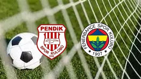 FENERBAHÇE MAÇI SKORU Pendikspor Fenerbahçe maçı bitti mi kaç kaç