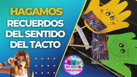 Hagamos Un Recuerdito Sobre El Sentido Del Tacto Para Regalar