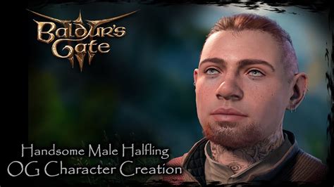 BALDUR'S GATE 3 || Handsome Halfling [Original Character #79] - Male Character Creation - YouTube