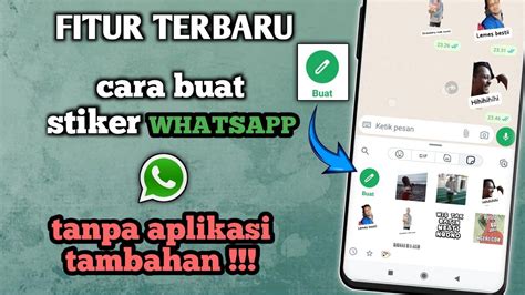 Cara Buat Stiker Whatsapp Sendiri Tanpa Aplikasi Tambahan Fitur