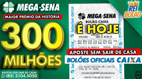 SORTEIO MEGA SENA HOJE 300 MILHÕES ADQUIRA SEU BOLÃO OFICIAL CAIXA E