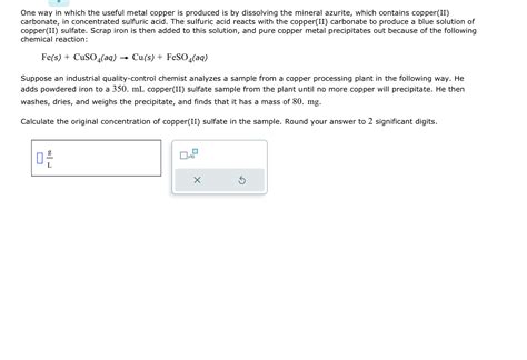 Solved One Way In Which The Useful Metal Copper Is Produced Chegg