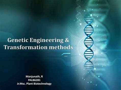 Genetic engineering and Transformation methods | PPT