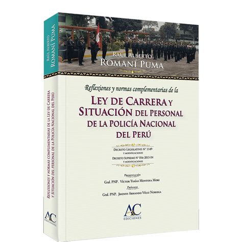 Ley De Carrera Y Situación Del Personal De La Policía Nacional Del Perú