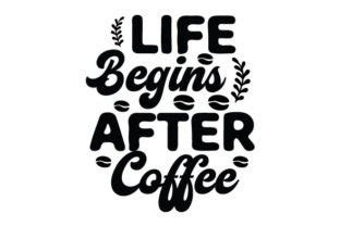 Life Begins After Coffee SVG Graphic By Mimi Graphic Creative Fabrica