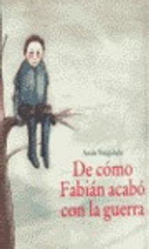 Libro De Como Fabian Acabo Con La Guerra De Vauguelade Buscalibre