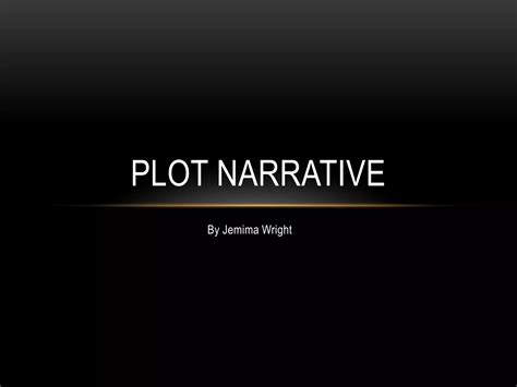 Plot Narrative Ppt