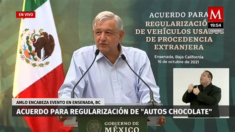 AMLO Firma Decreto Para Regularizar Autos Chocolate Grupo Milenio