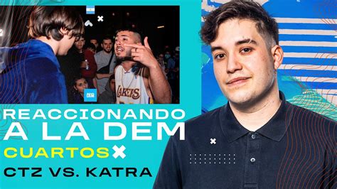 KAPO 013 REACCIONA A CTZ Vs KATRA 4tos DEM ARGENTINA YouTube