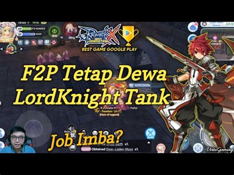 F P Tetap Dewa Job Imba Lord Knight Tank H Ragnarok X Next