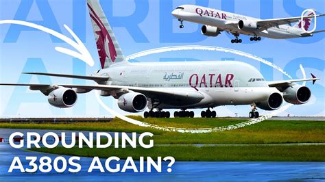 Qatar Airways Will Ground The Airbus A Again After A Deliveries