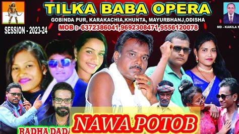 Tilka Baba Opera Session New Santali Video New Jatra