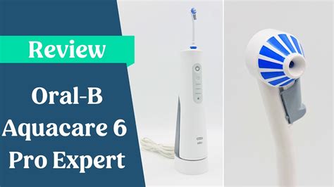 Oral B Aquacare 6 Pro Expert Review YouTube