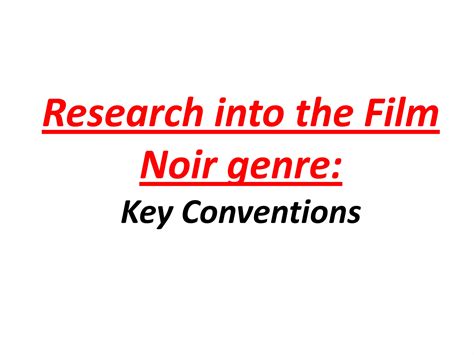 Research Into The Film Noir Genre Ppt