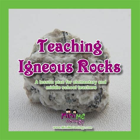 Teaching Igneous Rocks Lesson Plans For Classrooms And Homeschool Teaching And Homeschcool