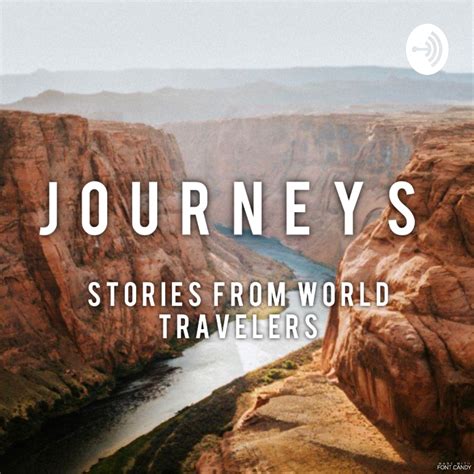 Journeys Stories From World Travelers Listen Via Stitcher For Podcasts