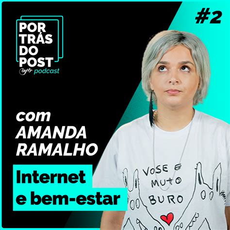 Por Trás do Post 2 Amanda Ramalho Inflr Hub