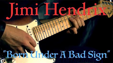 Jimi Hendrix Born Under A Bad Sign Blues Guitar Lesson W Tabs