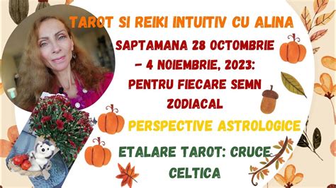 Fecioara Saptamana 28 Octombrie 4 Noiembrie 2023 Tarot Si