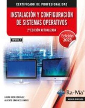 Libro Instalaci N Y Configuraci N De Sistemas Operativos 2 Edici N