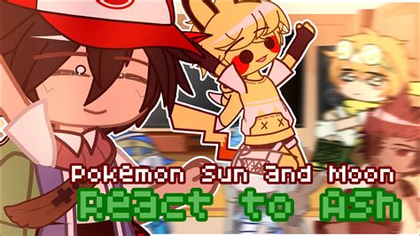 Pokemon Sun And Moon React To Pokémon Journeys Gacha Club Sheeka Shanti Youtube