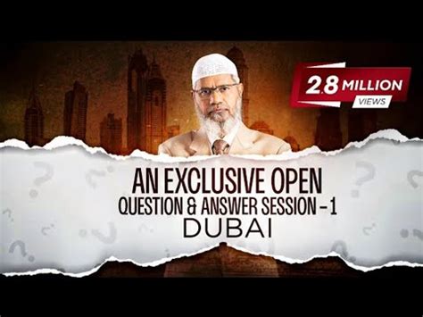 Ask Dr Zakir An Exclusive Open Question Answer Session Dubai