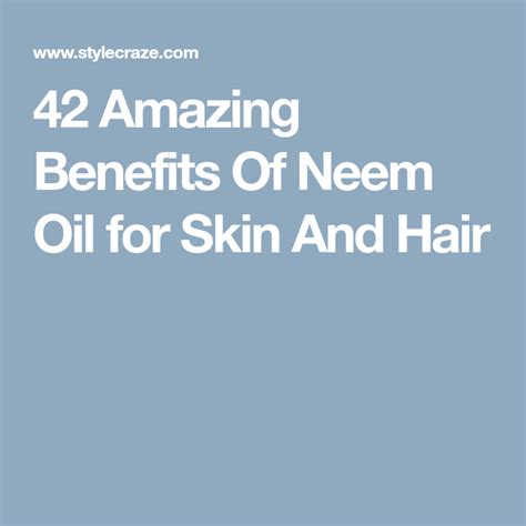 42 Amazing Benefits Of Neem Oil For Skin And Hair Oils For Skin Neem