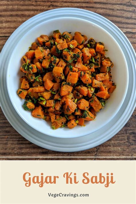 Gajar Ki Sabji Recipe Carrot Stir Fry Vegecravings