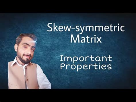 Skew Symmetric Matrix In Urdu Hindi Youtube