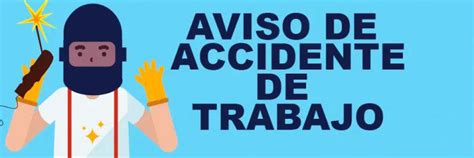 Como Hacer Un Aviso De Accidente De Trabajo Iess