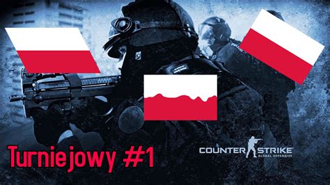 Counter Strike Global Ofensive Turniejowy 1 Cały team Polaków YouTube