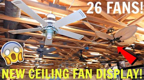 New Ceiling Fan Display My Biggest Display Ever Youtube