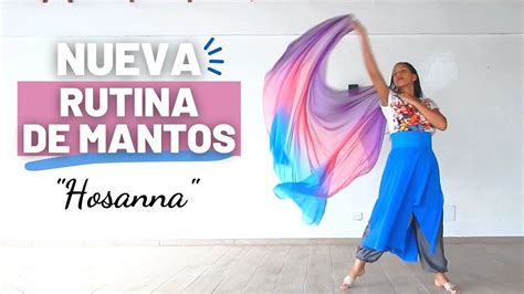 Aprende Esta Nueva Rutina De Mantos Hosanna Danza Cristiana Youtube