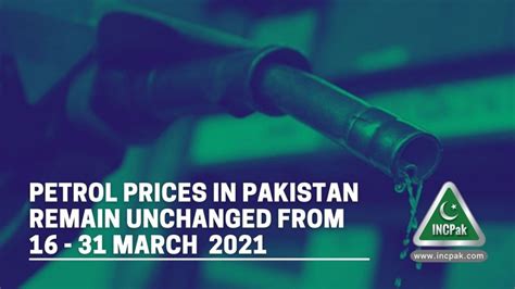 Petrol Prices In Pakistan Remain Unchanged March Incpak