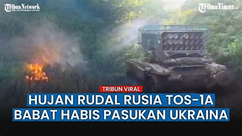 Hujan Rudal Dari TOS 1A Solntsepyok Rusia Bakar Habis Titik Pertahanan